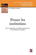 Accéder à la page de Penser les institutions sur le site des Presses de l'Université Laval.